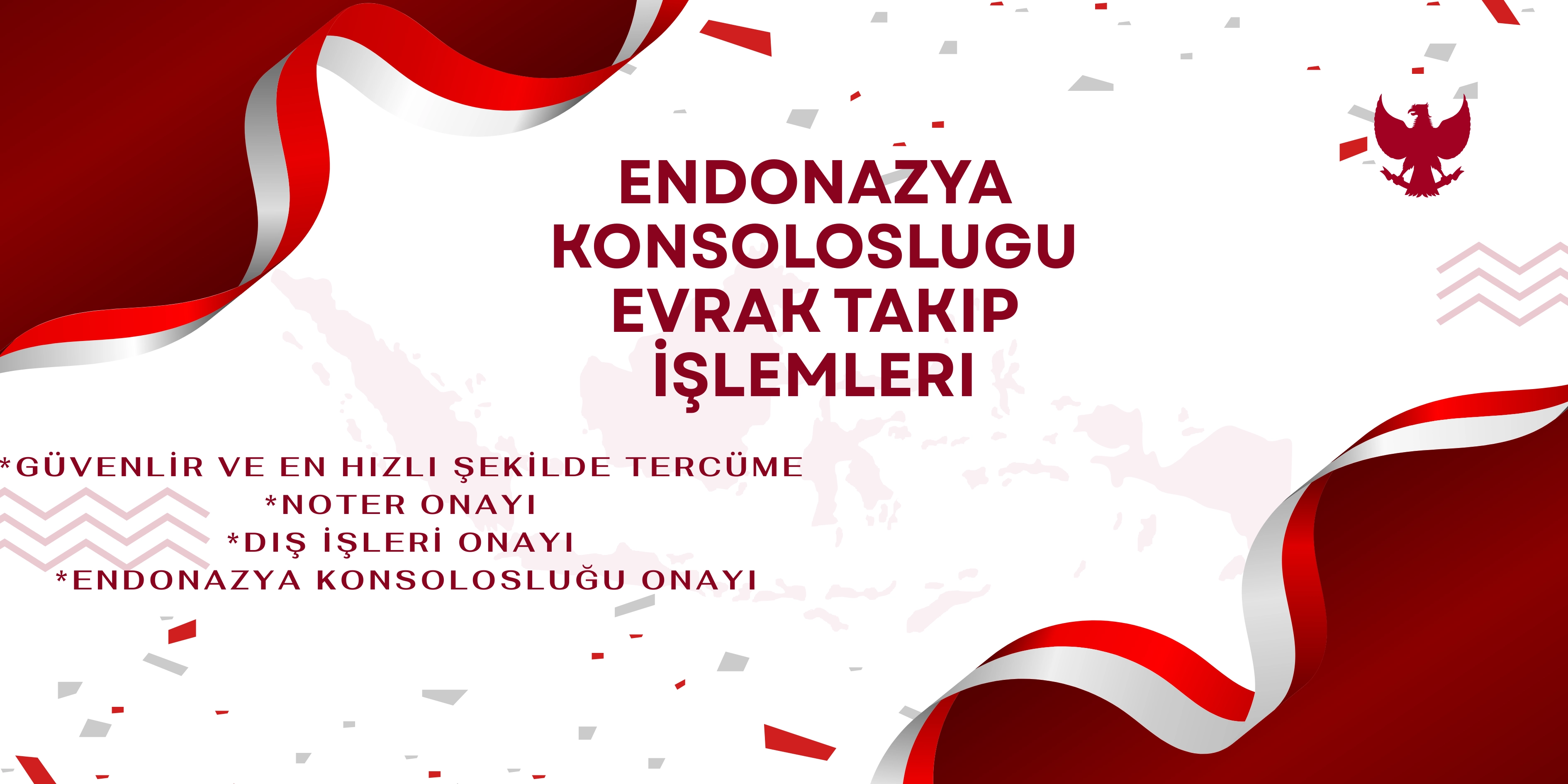 Turkey Tercüme ve Danışmanlık Endonezya Ankara Konsolosluğu Tercümanlık ve Evrak İşlemleri